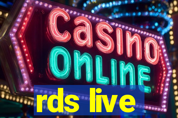 rds live